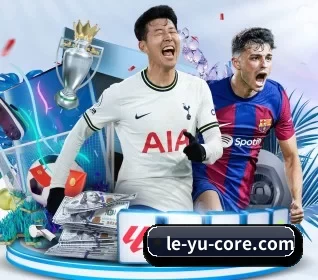 le-yu-core.com的故事 - 体育资讯内容服务